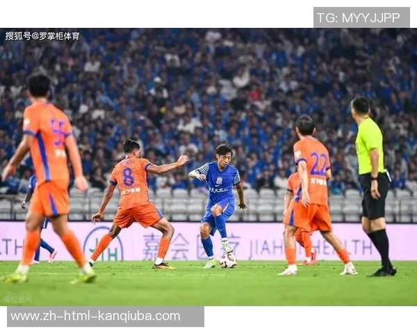 鲁能与申花精彩对决回顾赛场瞬间录像全记录尽在其中
